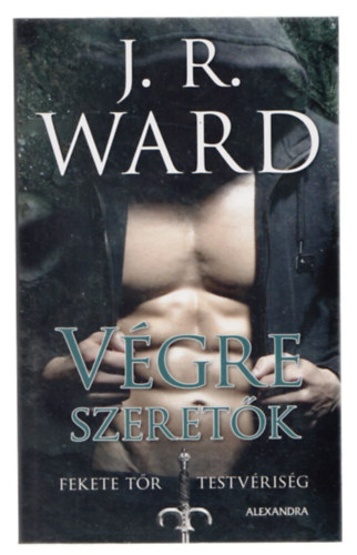 J. R. Ward - V�gre szeret�k - Fekete T�r Testv�ris�g 11.