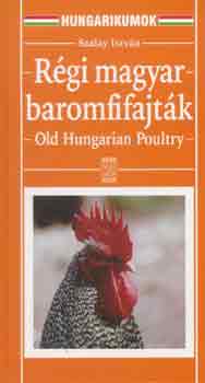 Szalay Istv�n - R�gi magyar baromfifajt�k