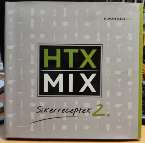 Human Telex Hajnal Tamás - HTX Mix 2.: Sikerreceptek 2. - Human Telex 25.