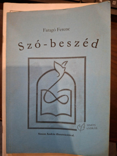 Farag� Ferenc - Sz�-besz�d