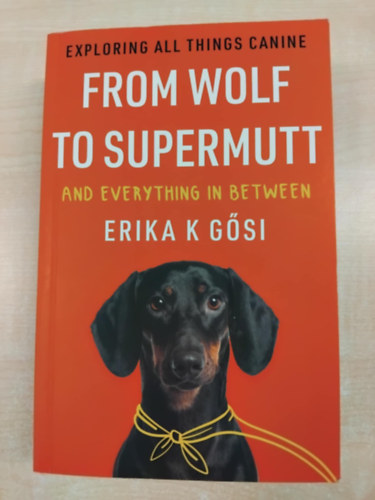 Erika K. Gsi - From Wolf to Supermutt and Everything In Between