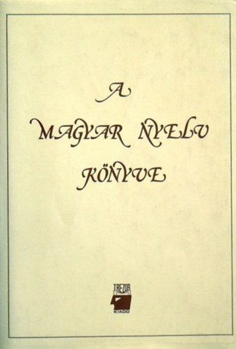 A. Jsz Anna  (szerk.) - A magyar nyelv knyve