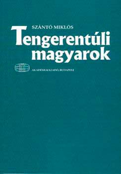Sznt Mikls - Tengerentli magyarok