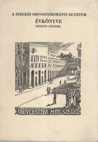 Dr. Zallr Andor - A Szegedi Orvostudomnyi Egyetem vknvye az 1978/79- 1979/80.