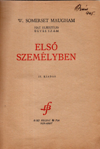 William Somerset Maugham - Els� szem�lyben (Hat elbesz�l�s egyes sz�m)