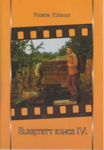 Ficsor Károly - Elrejtett kincs IV.