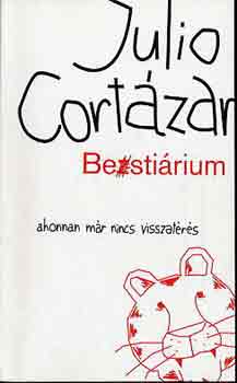 Julio Cort�zar - Besti�rium