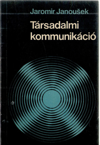 Jaromir Janousek - Trsadalmi kommunikci