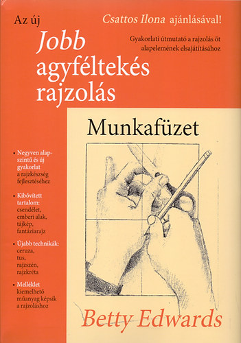 Betty Edwards - Az j jobb agyflteks rajzols - Munkafzet