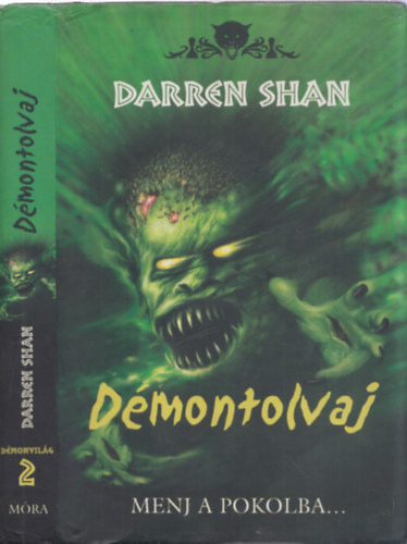 Darren Shan - Démontolvaj - Menj a pokolba...