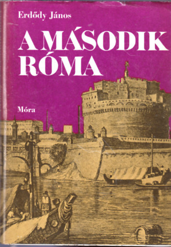 Erddy Jnos - A msodik Rma - dediklt