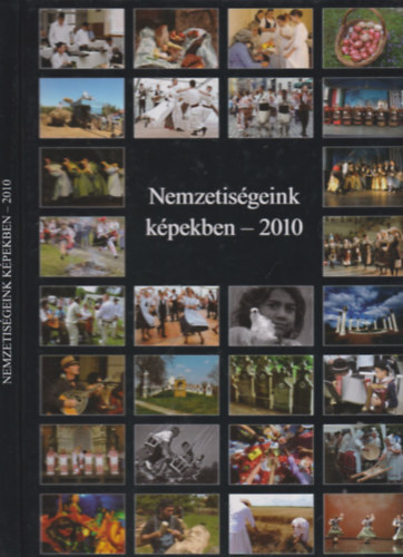 Gyri Lajos szerk. - Nemzetisgeink kpekben 2010.