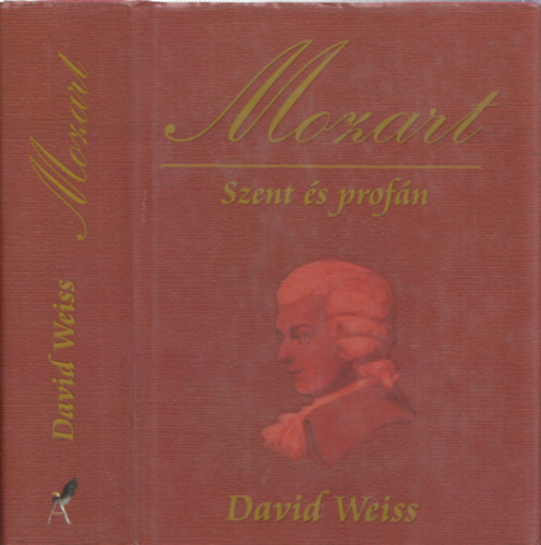 Weiss David - Mozart: Szent �s prof�n