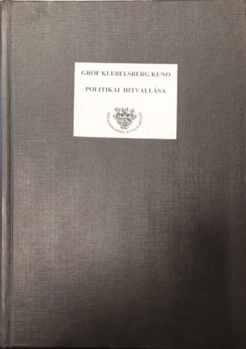 Gróf Klebelsberg Kuno politikai hitvallása