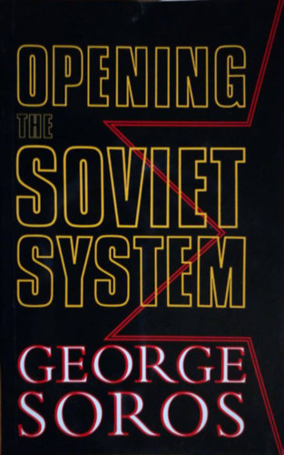 George Soros - Opening the Soviet System