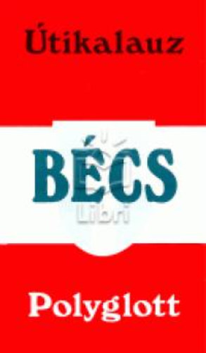 Dr. Alois, Meyer, Thorbenj. Brunnthaler - B�cs - Polyglott �tikalauz