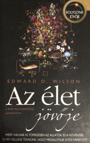 Edward O. Wilson - Az �let j�v�je