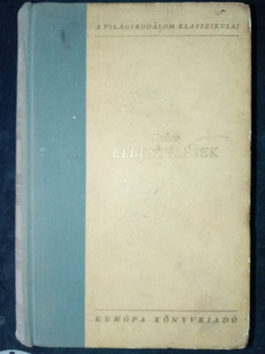 Anton Pavlovics Csehov - Elbesz�l�sek (A Vil�girodalom Klasszikusai)