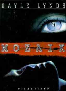 Gayle Lynds - Mozaik