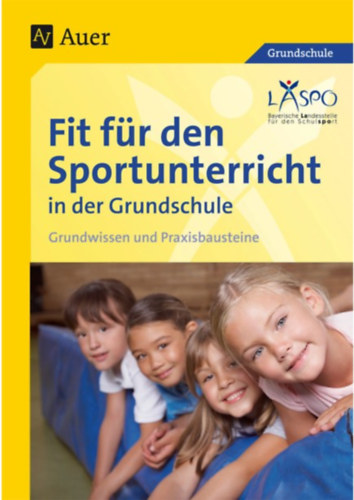 Fit f�r den Sportunterricht in der Grundschule