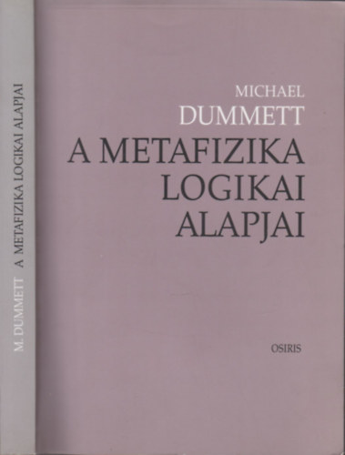 Michael Dummett - A metafizika logikai alapjai