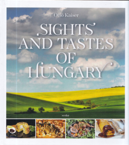 Kaiser Ott - Sights and Tastes of Hungary