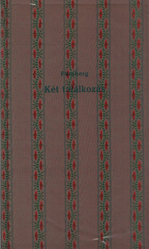 Louis F�rnberg - K�t tal�lkoz�s (Sz�mozott)