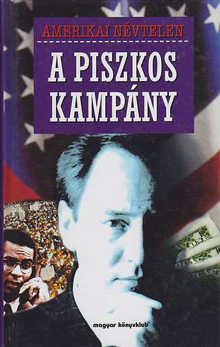 Amerikai nvtelen - A piszkos kampny