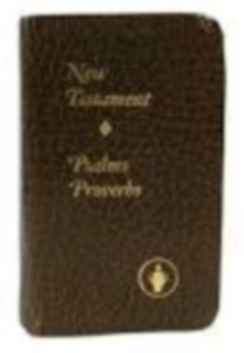 Nincs felt�ntetve  (Szeder Ferenc kiad�sa) - New Testament - Psalms Proverbs