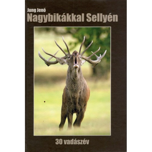 Jung Jen� - Nagybik�kkal Selly�n- 30 vad�sz�v