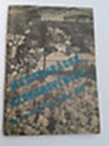 Lukács Kálmán (szerk.) - Kertivirágok... szobanövények... és amit róluk tudni kell