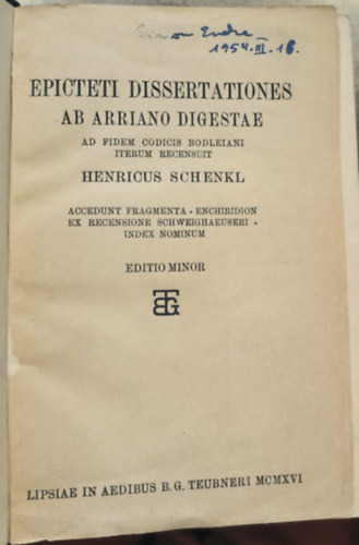 Epicteti Dissertationes ab Arriano digestae - Ad Fidem Codicis Bodleiani Recensuit Henricus Schenkl ("Epiktétosz értekezései Arrianus elemzése alapján A Bodlei-kódex szerint, Henricus Schenkl átdolgozásával") (1916)