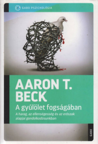 Aaron T. Beck - A gyllet fogsgban