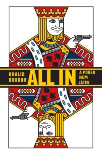 Khalid Boudou - All in - A póker nem játék