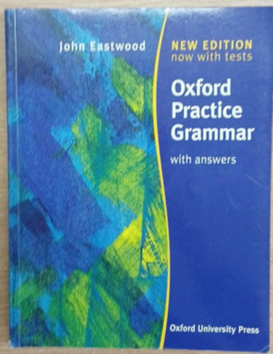 John Eastwood - OXFORD PRACTICE GRAMMAR WITH ANSWERS