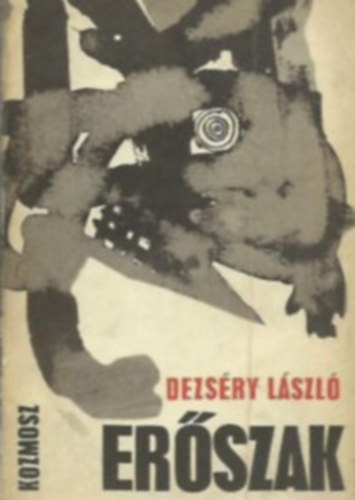 Dezséry László - Erőszak