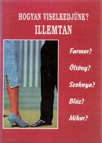 Pallas Antikvárium - Hogyan viselkedjünk? Illemtan