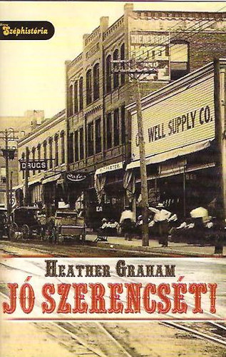 Heather Graham - Jó szerencsét!