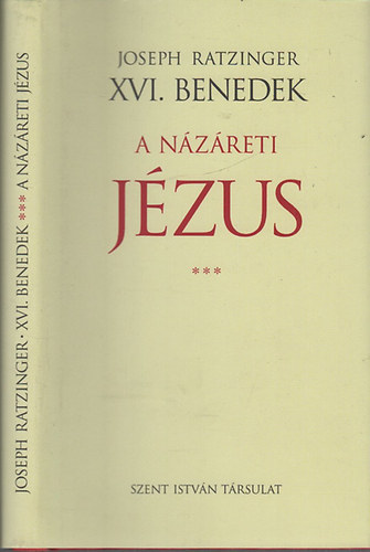 Joseph Ratzinger  (XVI. Benedek) - A N�z�reti J�zus III.- A gyermeks�gt�rt�net