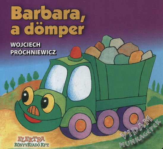 Wojciech Prchniewicz - Barbara, a dmper - Vidm munkagpek