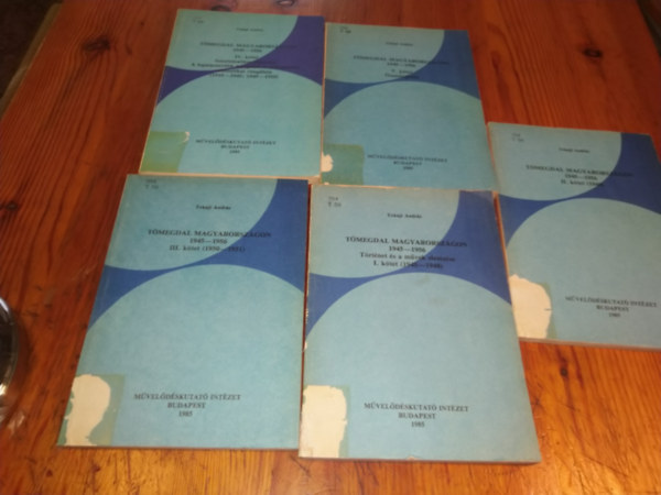 Tokaji Andr�s - T�megdal Magyarorsz�gon (1945-1956) I-V.