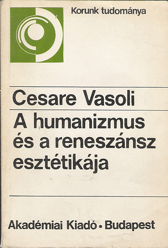 Cesare Vasoli - A humanizmus s a renesznsz eszttikja