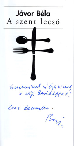 J�vor B�la - A szent lecs� - dedik�lt