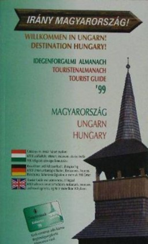 Irny Magyarorszg! - Idegenforgalmi Almanach '99 (magyar-nmet-angol)