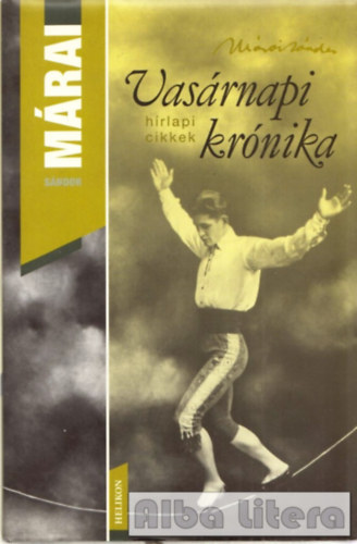 M�rai S�ndor - Vas�rnapi kr�nika