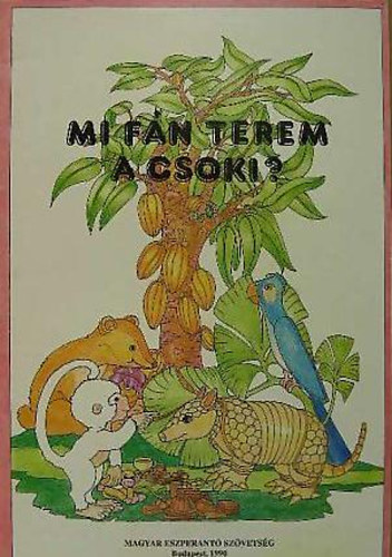 Tajthy Tiham�rn� - Mi f�n terem a csoki?