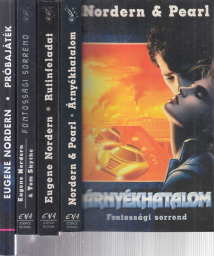 Blake Pearl, Tom Skythe Eugene Nordern - 4 db. sci-fi (Árnyékhatalom + Rutinfeladat + Fontossági sorrend + Próbajáték)