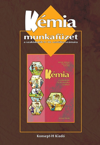 Mar�thy Mikl�sn� - K�mia munkaf�zet a szakiskol�k 9-10. oszt�lya sz�m�ra