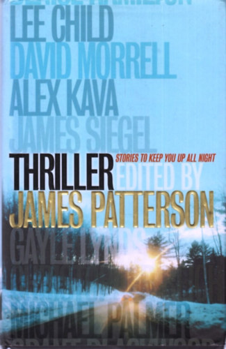 James Patterson  (Edited) - Thriller Stories To Keep You All Night