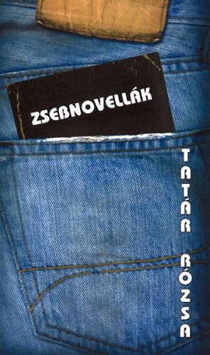 Tat�r R�zsa - Zsebnovell�k